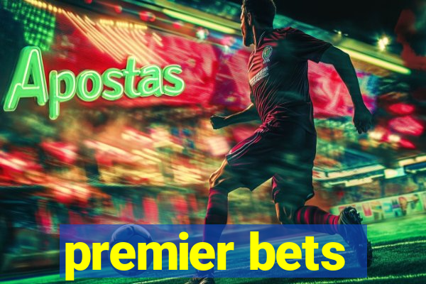 premier bets